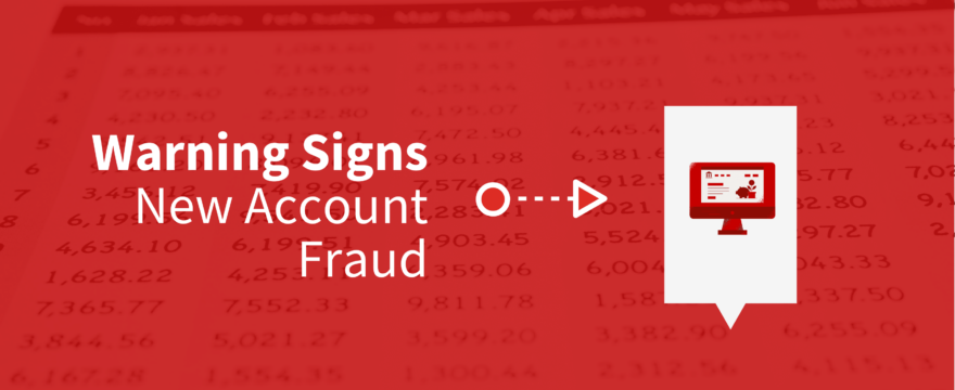 warning signs of new account fraud