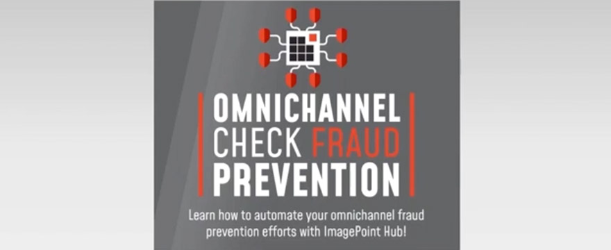 On-Demand Omnichannel Check Fraud Prevention
