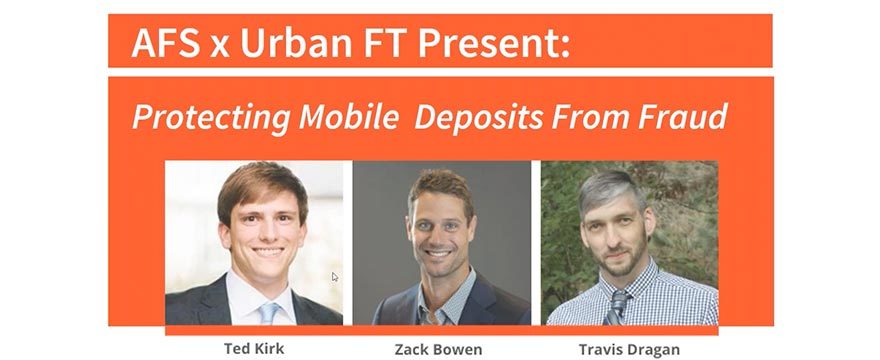 On-Demand Webinar | AFS & Urban FT: Protecting Mobile Deposits From Fraud