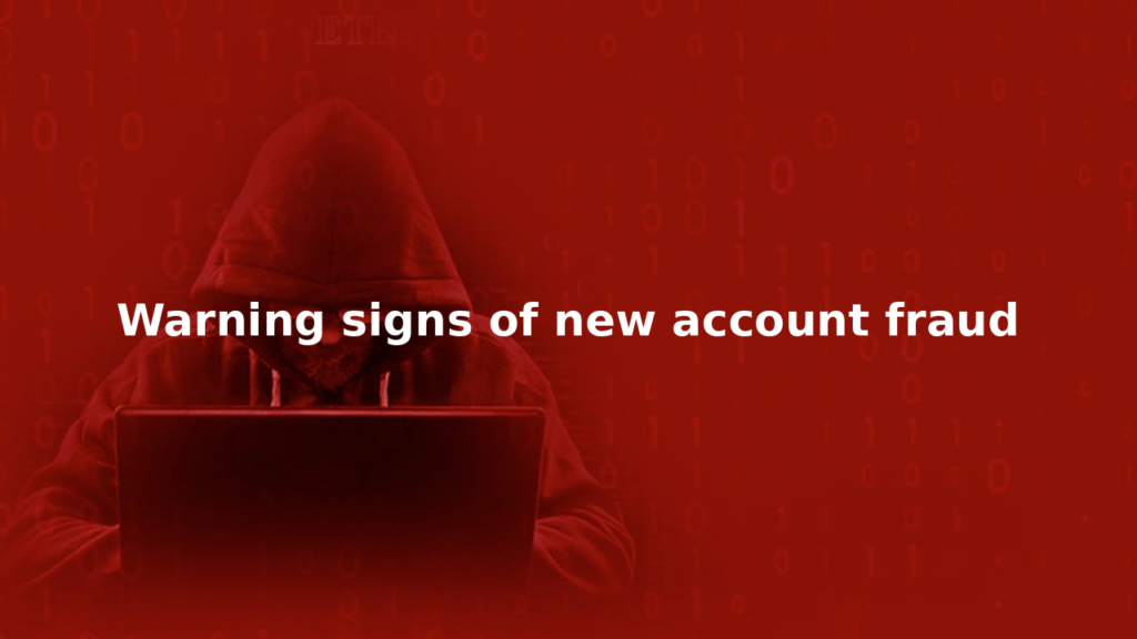 red blog image with white text that says warning signs of new account fraud