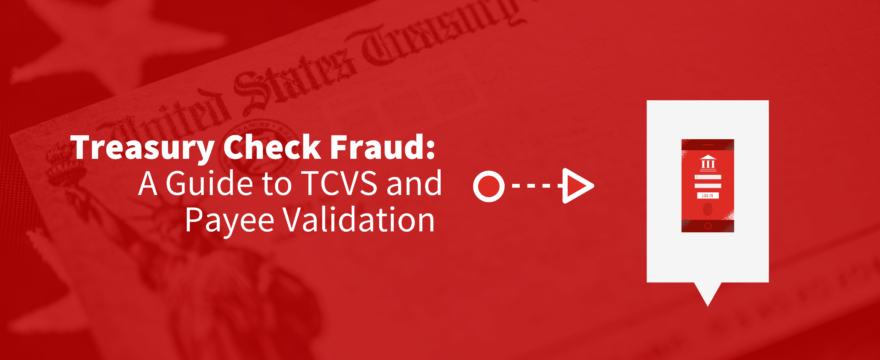 The Practical Guide to US Treasury Check Verification and Fraud Prevention  – Advanced Fraud Solutions